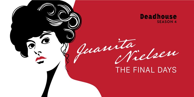 Juanita Nielsen: The Final Days 