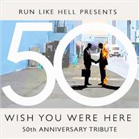 Wish You Were Here - 50th Anniversary Tribute