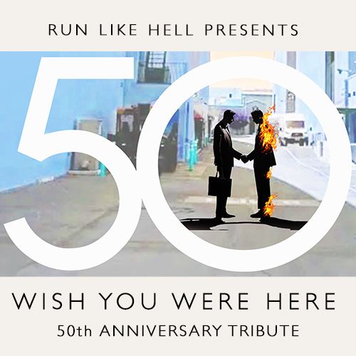 Wish You Were Here - 50th Anniversary Tribute