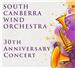 The South Canberra Wind Orchestra 30th Anniversary Concert
