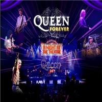 Queen Forever - A Night at the Theatre