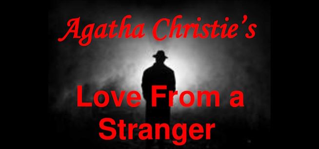 Agatha Christie's - Love From A Stranger