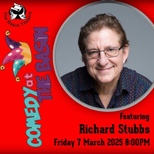 Comedy @ The Basin featuring Richard Stubbs